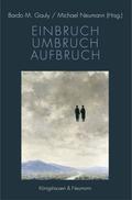 Einbruch – Umbruch – Aufbruch