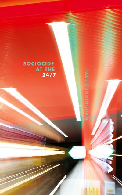 Sociocide at the 24/7