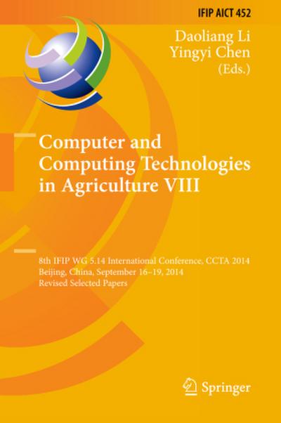 Computer and Computing Technologies in Agriculture VIII