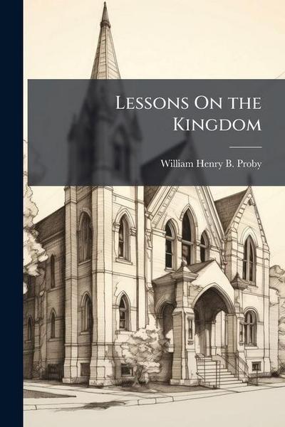 Lessons On the Kingdom