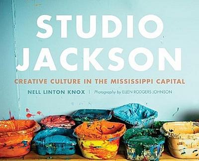 Studio Jackson: Creative Culture in the Mississippi Capital