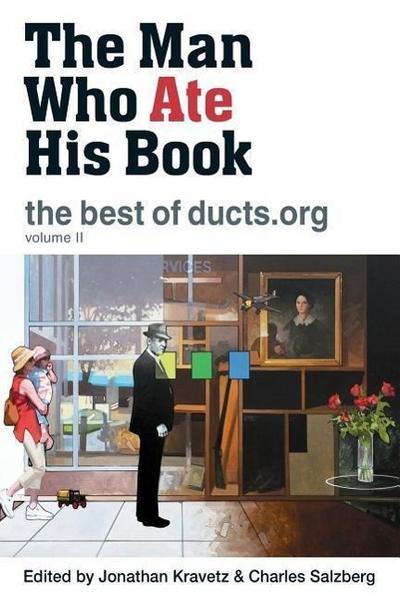 The Man Who Ate His Book, the Best of Ducts.Org