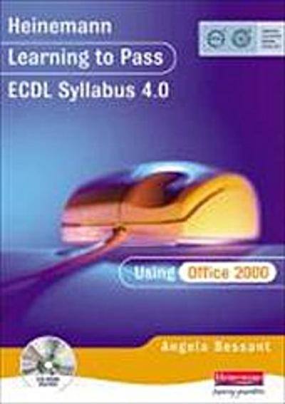 Learning to Pass ECDL 4.0 Using Office 2003 by Bessant, Angela