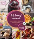 Ich bring’ was mit