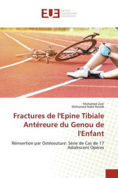 Fractures de l’Epine Tibiale Antéreure du Genou de l’Enfant
