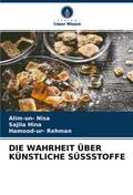 DIE WAHRHEIT ÜBER KÜNSTLICHE SÜSSSTOFFE