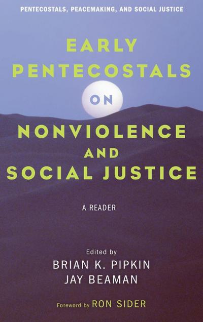 Early Pentecostals on Nonviolence and Social Justice