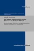 Das Palermo-Ubereinkommen und sein Einfluss auf das deutsche Strafrecht: Eine Untersuchung der UN-Konvention gegen grenzuberschreitende organisierte K