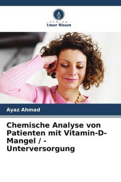 Chemische Analyse von Patienten mit Vitamin-D-Mangel / -Unterversorgung