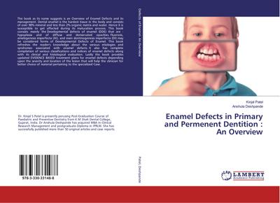 Enamel Defects in Primary and Permenent Dentition : An Overview