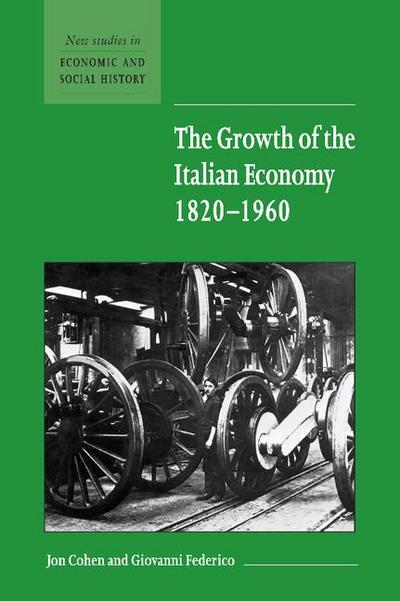The Growth of the Italian Economy, 1820 1960