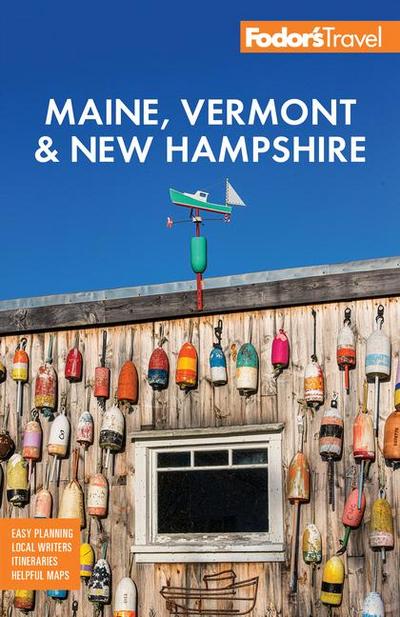 Fodor’s Maine, Vermont & New Hampshire