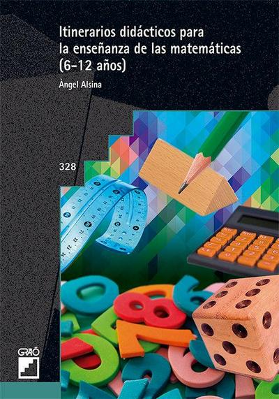 Itinerarios didácticos para la enseñanza de las matemáticas : 6-12 años