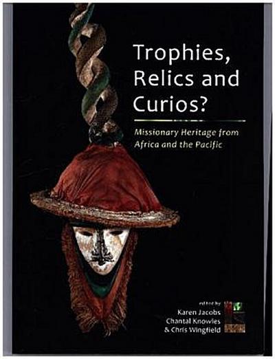 Trophies, Relics and Curios?