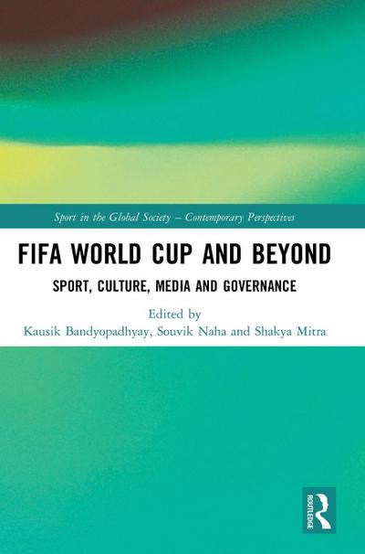 FIFA World Cup and Beyond