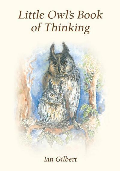 Little Owl’s Book of Thinking