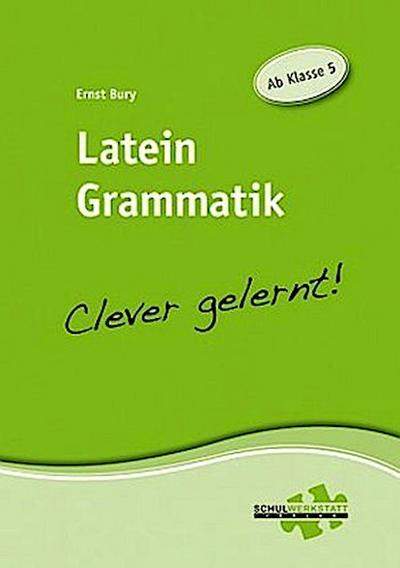Latein Grammatik - clever gelernt