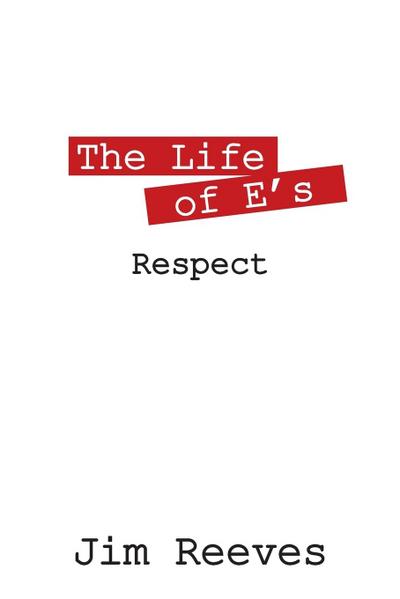 The Life of E’s