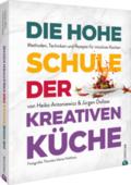 Die hohe Schule der kreativen Küche