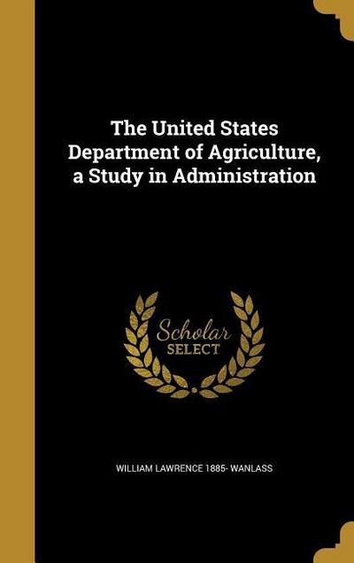 US DEPT OF AGRICULTURE A STUDY