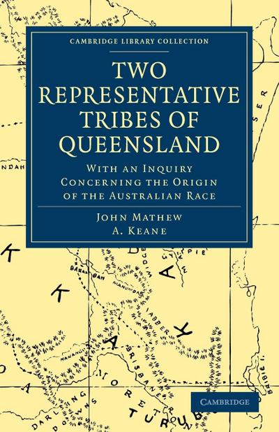 Two Representative Tribes of Queensland - John Mathew