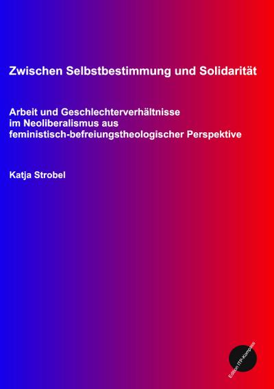Strobel, K: Zwischen Selbstbestimmung und Solidarität