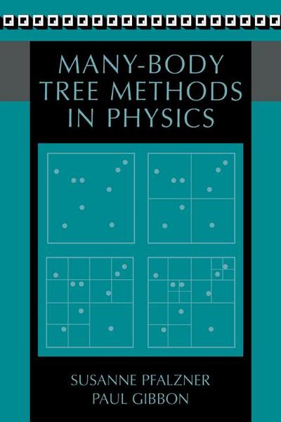 Many-Body Tree Methods in Physics
