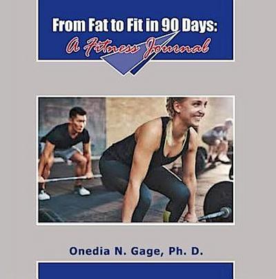 From Fat to Fit in 90 Days