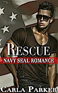 Rescue  - Navy SEAL Romance
