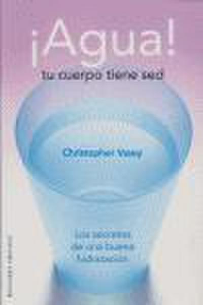 Agua! Tu Cuerpo Tiene sed