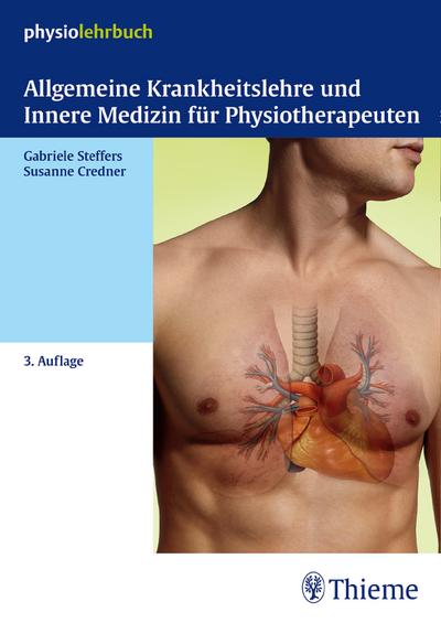 Allgemeine Krankheitslehre und Innere Medizin für Physiotherapeuten: physiolehrbuch Krankheitslehre