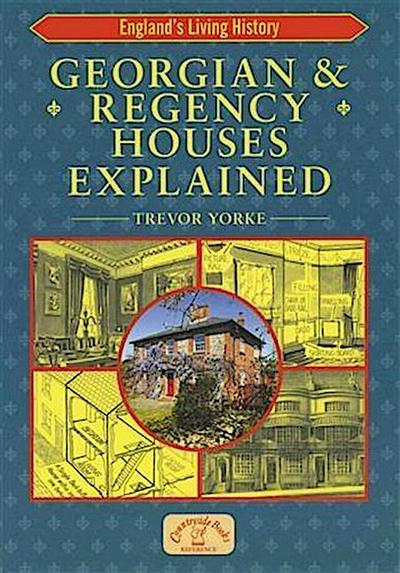 Georgian & Regency Houses Explained