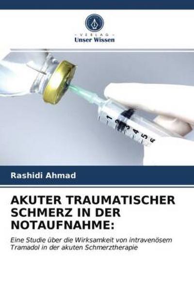AKUTER TRAUMATISCHER SCHMERZ IN DER NOTAUFNAHME: