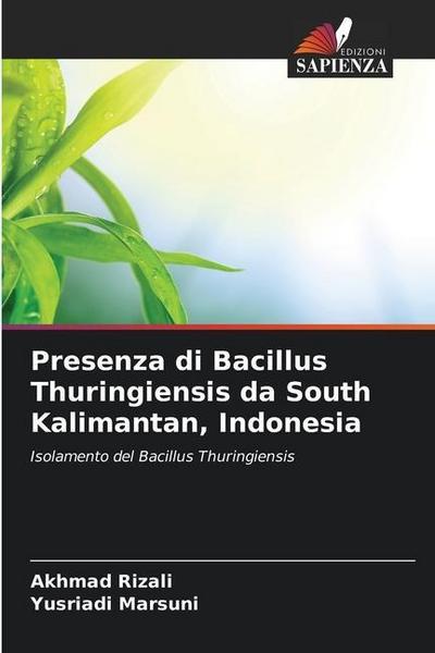 Presenza di Bacillus Thuringiensis da South Kalimantan, Indonesia