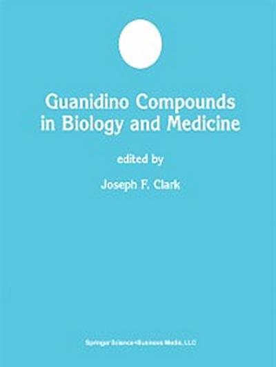 Guanidino Compounds in Biology and Medicine