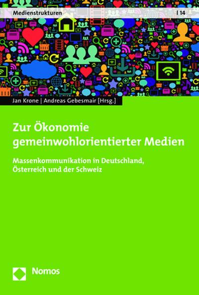 Zur Ökonomie gemeinwohlorientierter Medien