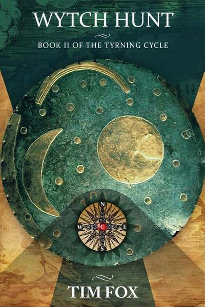 Wytch Hunt: Book II Of The Tyrning Cycle