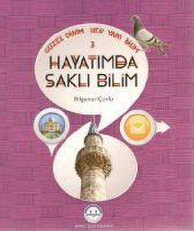 Güzel Dinim Her Yani Bilim 3 - Hayatimda Sakli Bilim