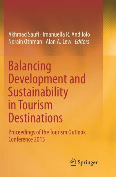 Balancing Development and Sustainability in Tourism Destinations