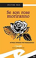 Se son rose moriranno