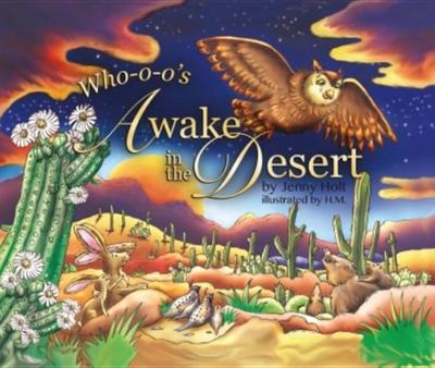 Who-O-O’s Awake in the Desert
