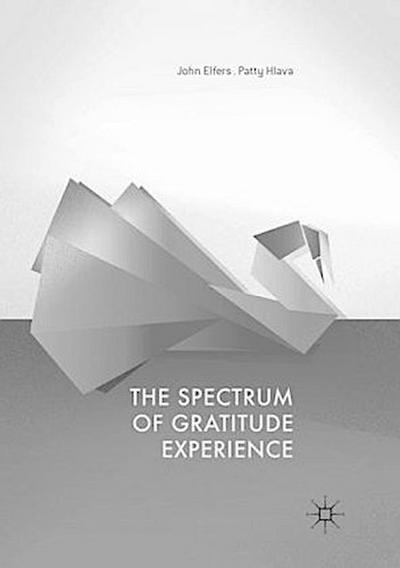 The Spectrum of Gratitude Experience