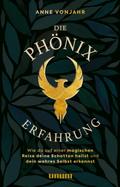 Die Phönixerfahrung