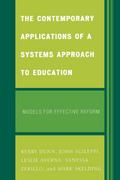 The Contemporary Applications of a Systems Approach to Education