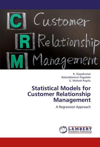 Statistical Models for Customer Relationship Management