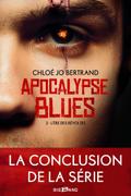 Apocalypse Blues, T3 : L’Ère des révoltes