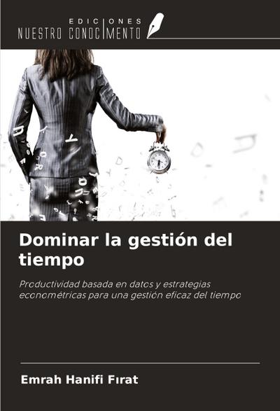 Dominar la gestión del tiempo