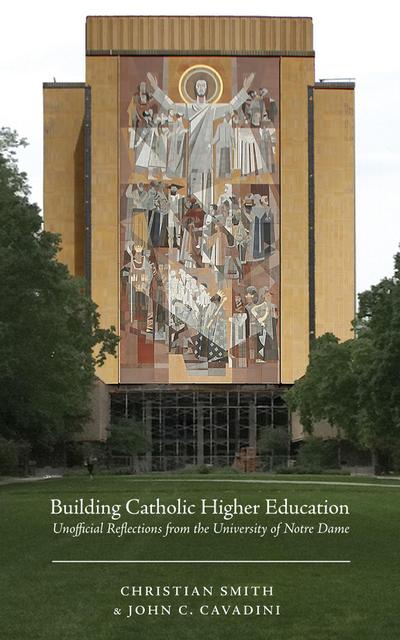 Building Catholic Higher Education