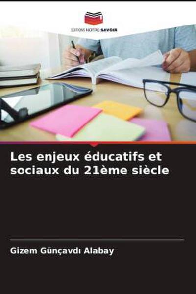Les enjeux éducatifs et sociaux du 21ème siècle