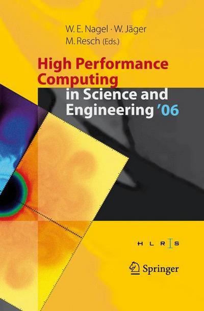 High Performance Computing in Science and Engineering ’ 06